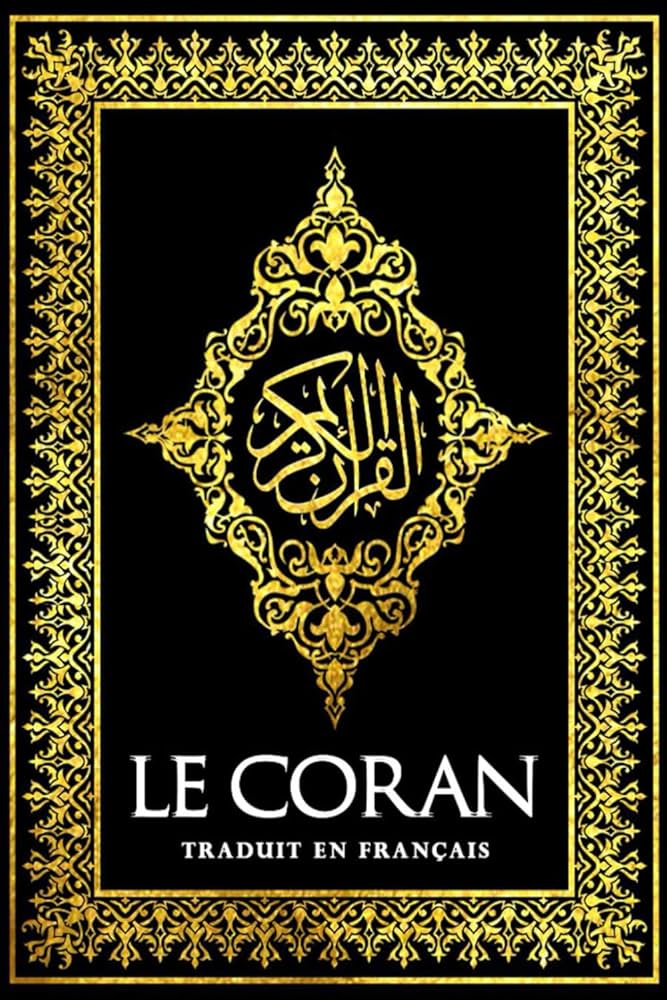 Le Coran - Traduction Française